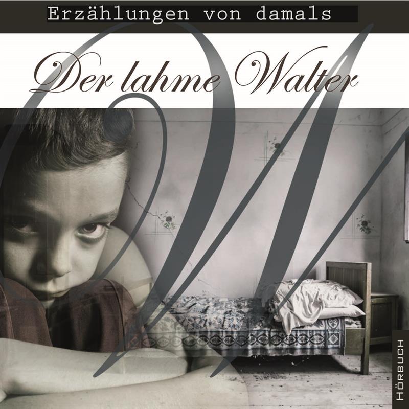 Der lahme Walter / MP3-Hörbuch