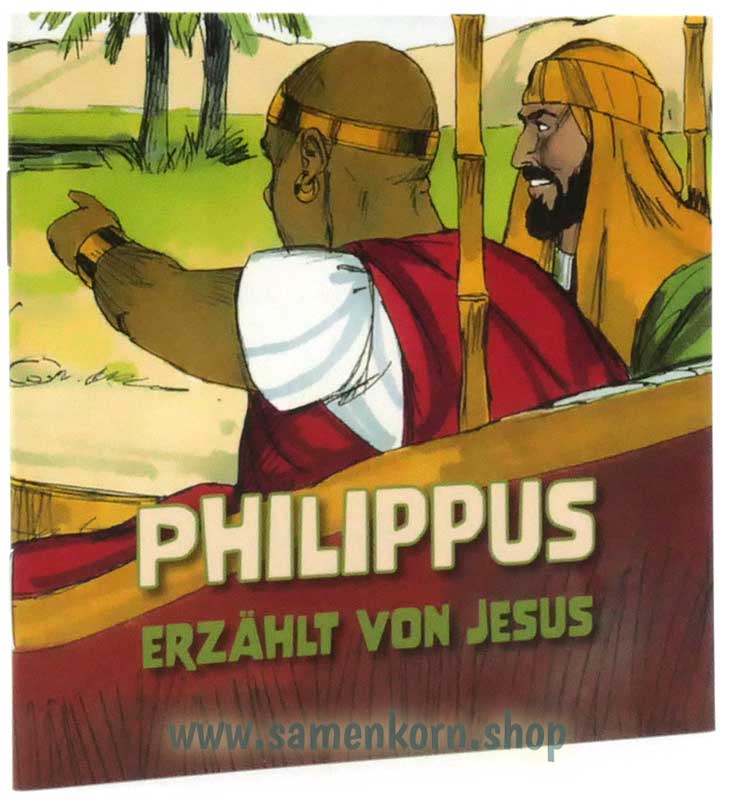 Philippus erzählt von Jesus / Heft