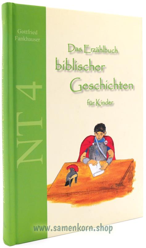 Das Erzählbuch biblischer Geschichten für Kinder / NT 4 / Buch