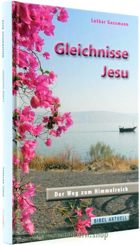 Gleichnisse Jesu - Auslegung/Buch - L. Gassmann