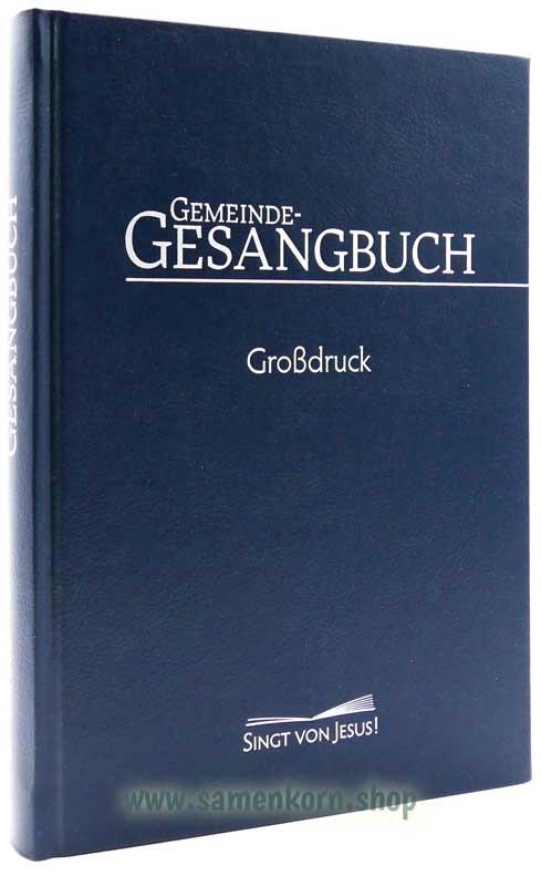 Singt von Jesus! / Gemeinde-Gesangbuch (Großdruck)/Liederbuch