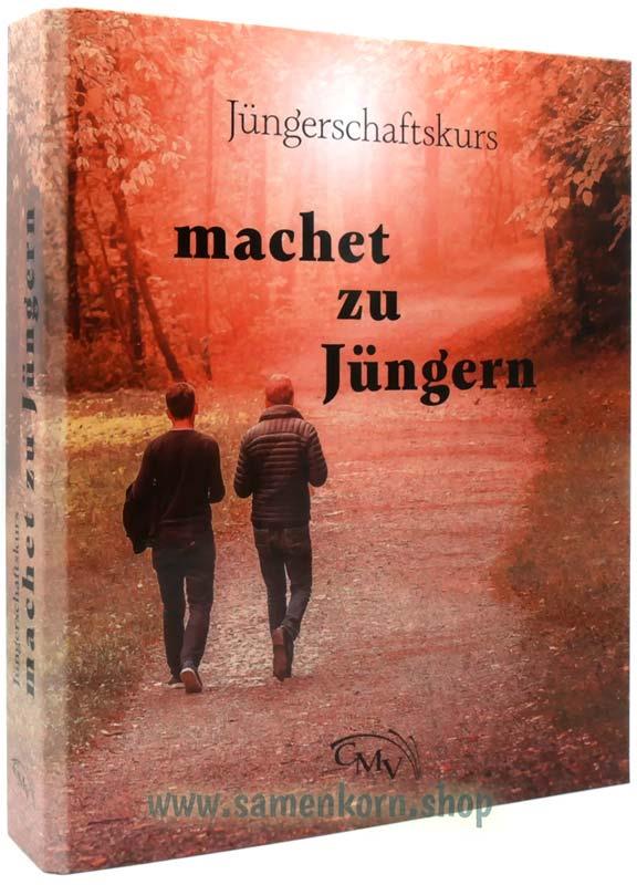 Jüngerschaftskurs "machet zu Jüngern" Leiterkurs