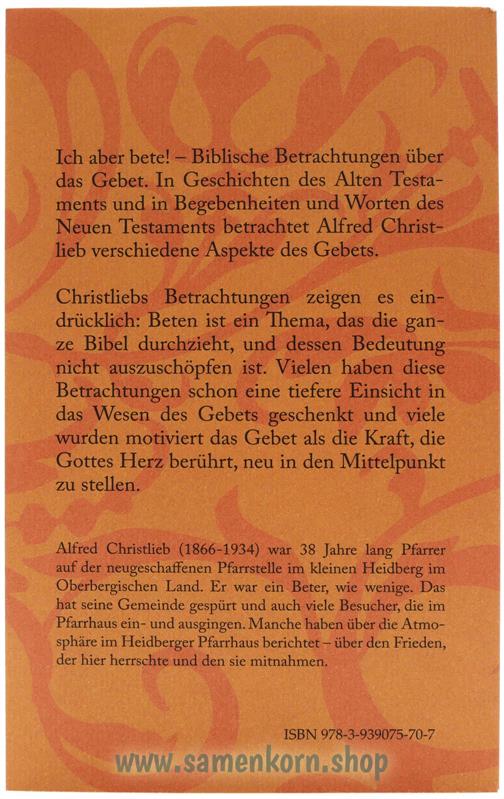 Ich aber bete / Buch