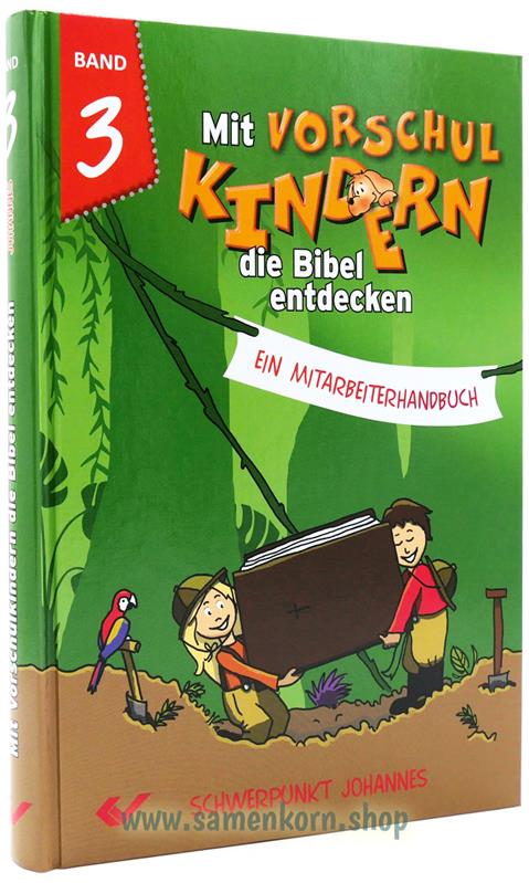 Mit Vorschulkindern die Bibel entdecken, Band 3 / Buch