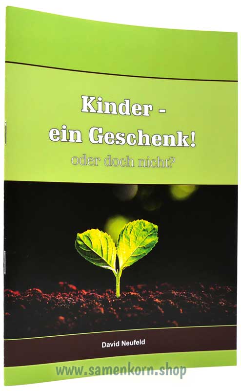 Kinder - ein Geschenk! oder doch nicht? / Heft