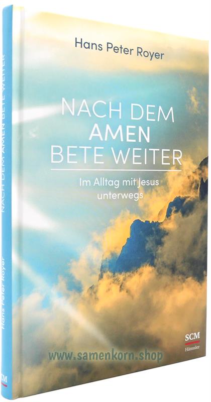 Nach dem Amen bete weiter / Buch