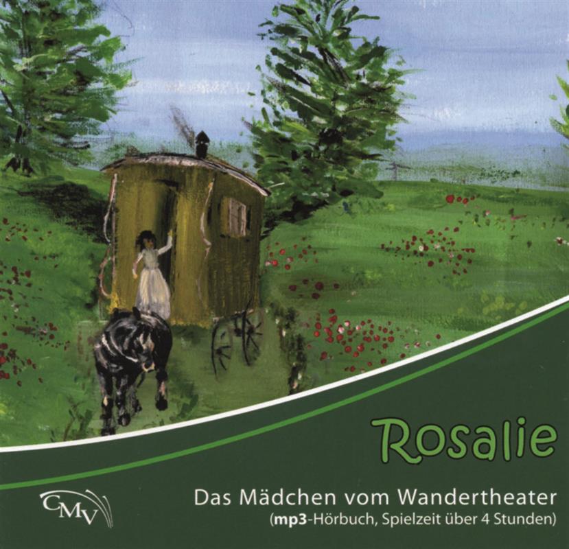 Rosalie - Das Mädchen vom Wandertheater / MP3 CD- Hörbuch