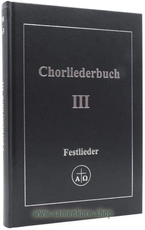 Chorliederbuch, Band 3 / Festliederbuch ( Noten)