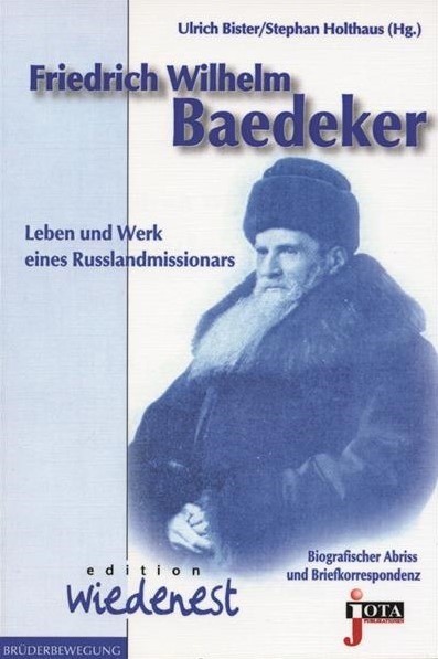 Friedrich Wilhelm Baedeker - Leben und Werk eines Russlandmissionars / Buch