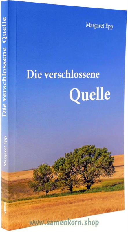 Die verschlossene Quelle / Buch