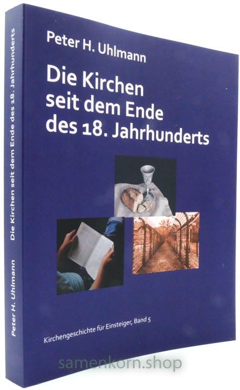 Die Kirchen seit dem Ende des 18. Jahrhunderts / Buch