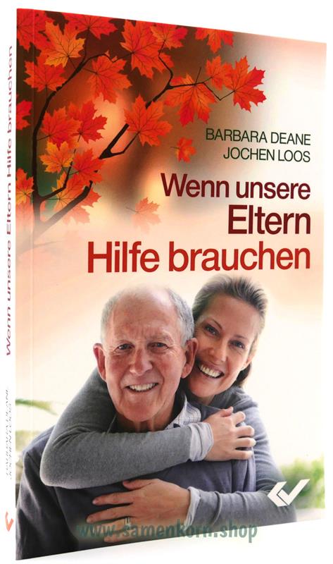 Wenn unsere Eltern Hilfe brauchen / Buch