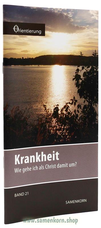 Krankheit, Band 21  Reihe Orientierung / Heft