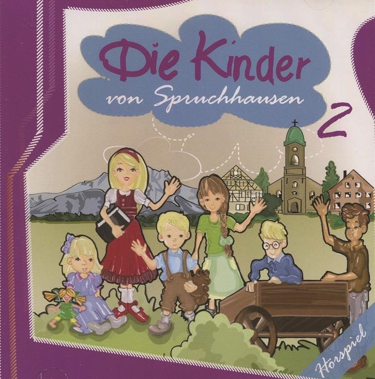 Die Kinder von Spruchhausen 2 / CD - Hörspiel