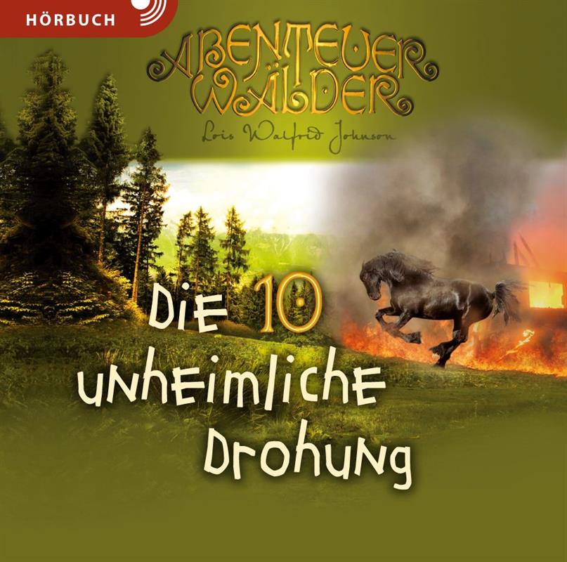 Die unheimliche Drohung / Abenteuerwälder 10 / MP3