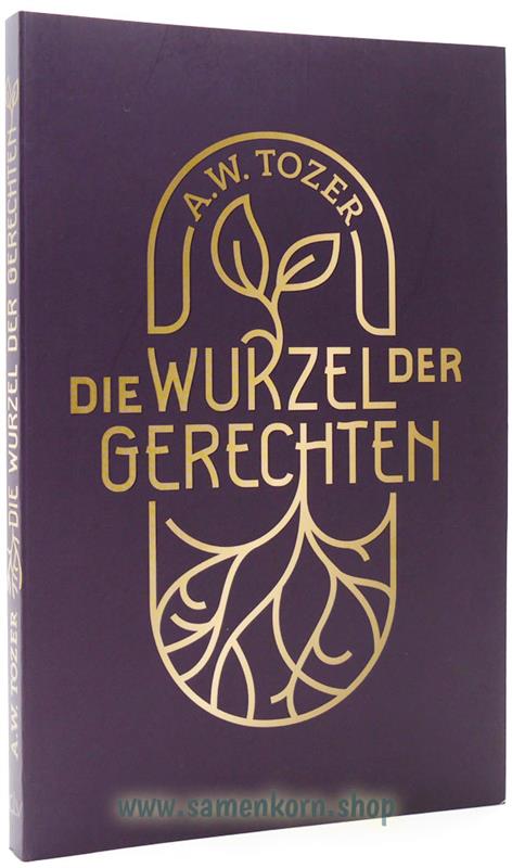 Die Wurzel der Gerechten / Buch