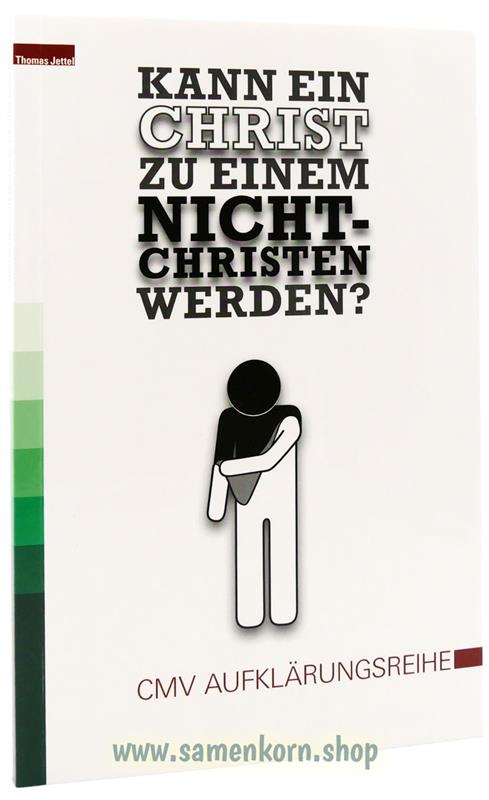 Kann ein Christ zu einem Nichtchristen werden? / Buch