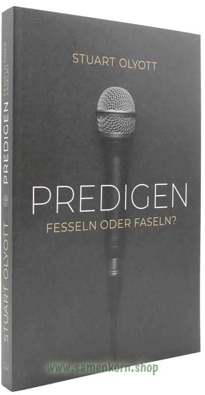 Predigen, Fesseln oder Faseln? / Buch