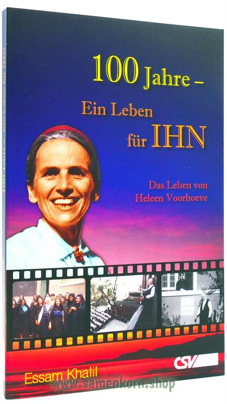 100 Jahre - Ein Leben für IHN / Buch