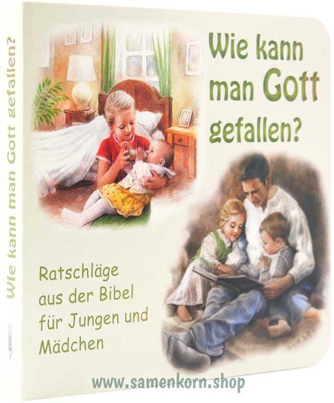 Wie kann man Gott gefallen / Pappbuch