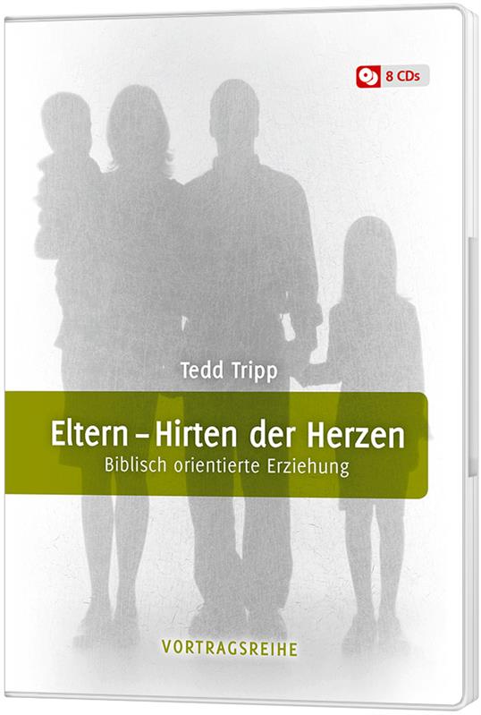 Eltern - Hirten der Herzen / 8 CDs- Vortrag