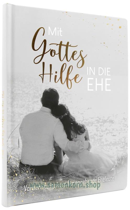 Mit Gottes Hilfe in die Ehe / Buch