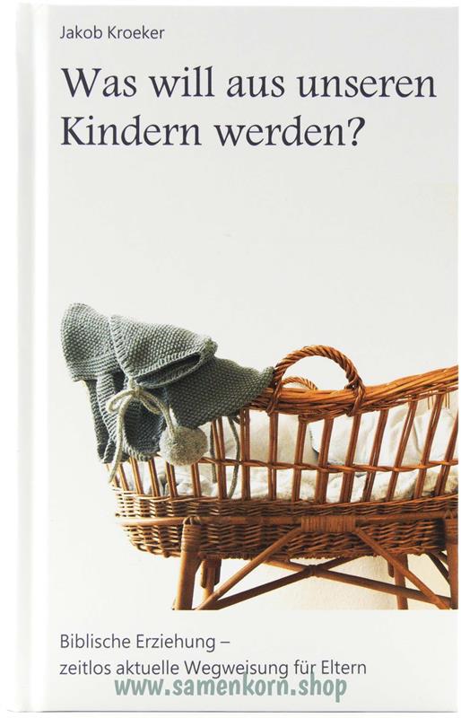 Was will aus unseren Kindern werden? / Buch
