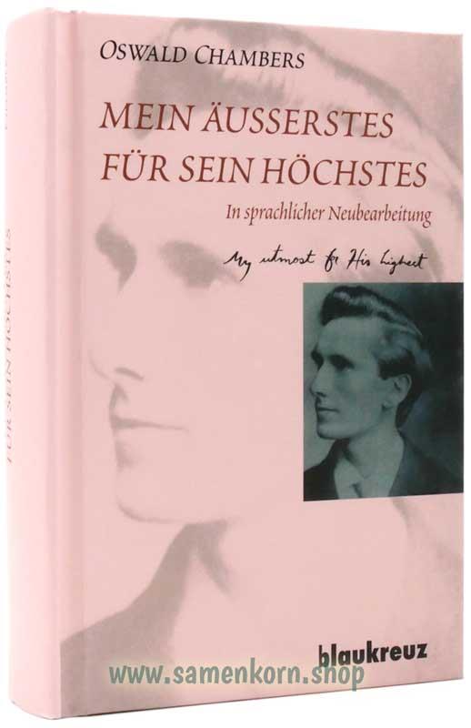 Mein Äusserstes für sein Höchstes / Andachtsbuch