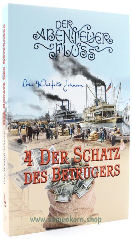 Der Schatz des Betrügers / Abenteuerfluss Band 4