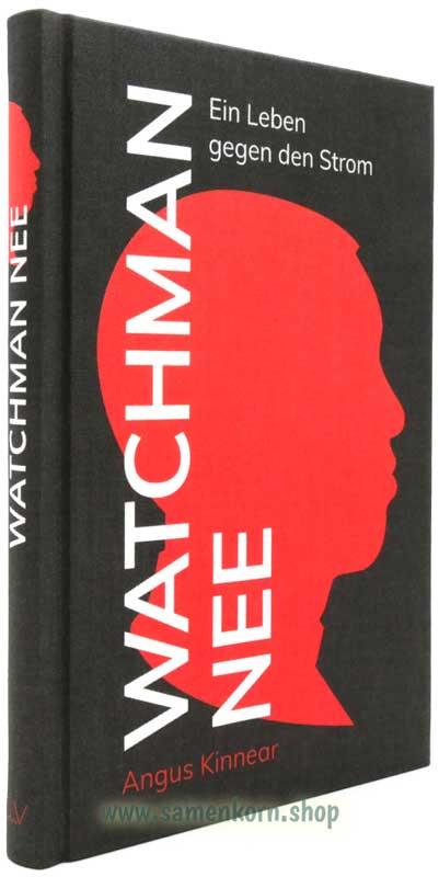 Watchman Nee /Ein Leben gegen den Strom / Buch