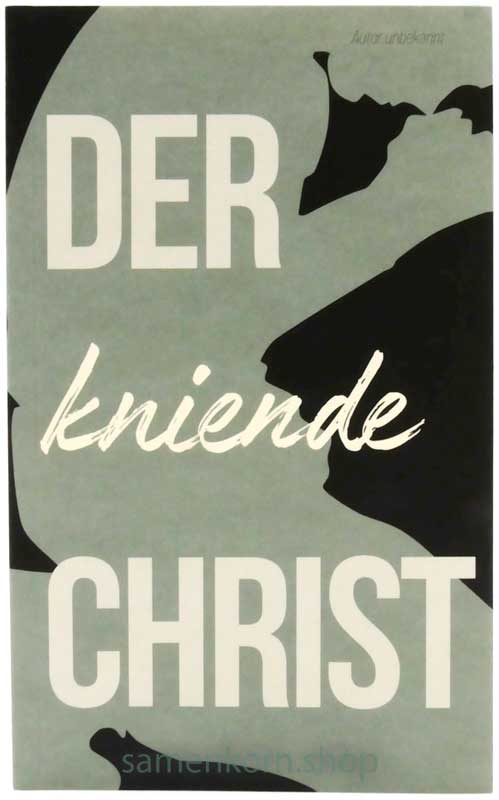 Der kniende Christ / Buch