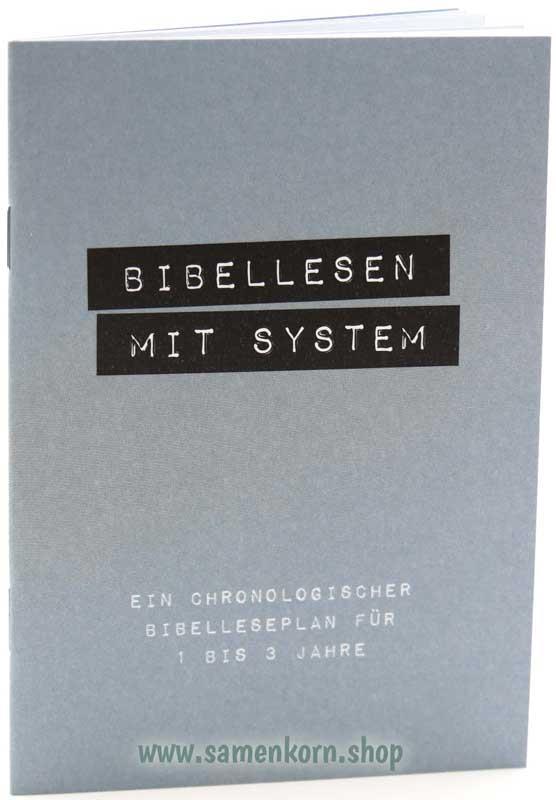 Bibellesen mit System. Ein chronologischer Bibelleseplan / Heft