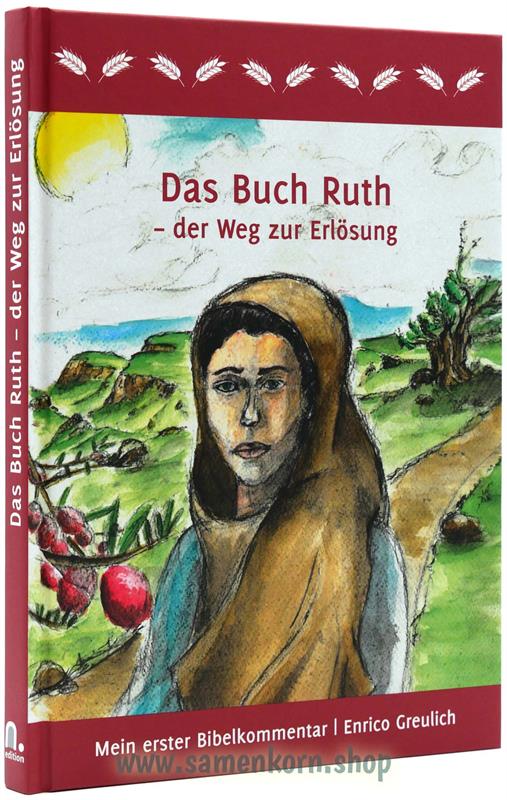 Das Buch Ruth: Der Weg zur Erlösung / Buch