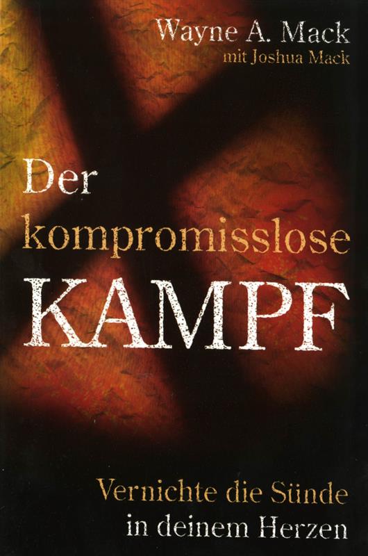 Der kompromisslose Kampf / Buch