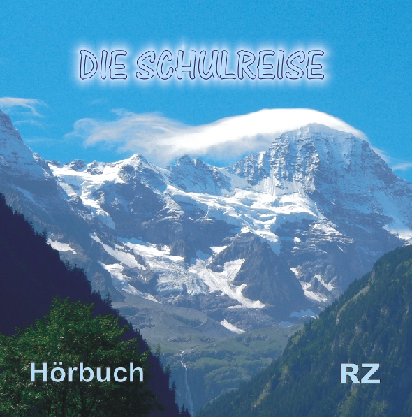 Die Schulreise / CD- Hörbuch