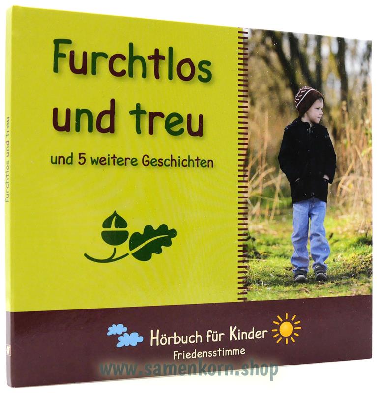 Furchtlos und treu / CD- Hörbuch