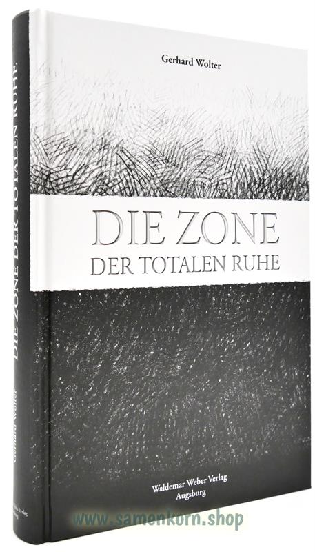 Die Zone der totalen Ruhe / Buch