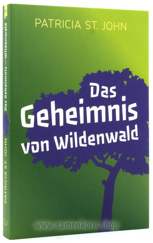 Das Geheimnis von Wildenwald / Buch