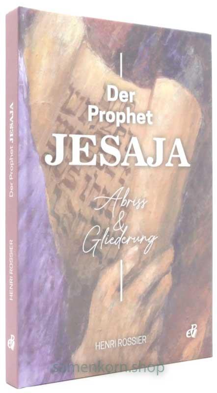Der Prophet Jesaja - Abriss und Gliederung / Buch