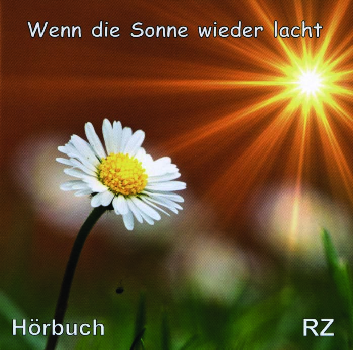 Wenn die Sonne wieder lacht / CD- Hörbuch