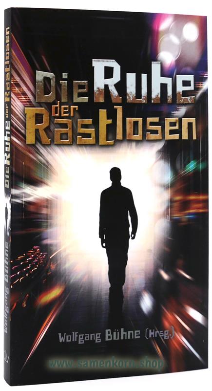 Die Ruhe der Rastlosen / Buch