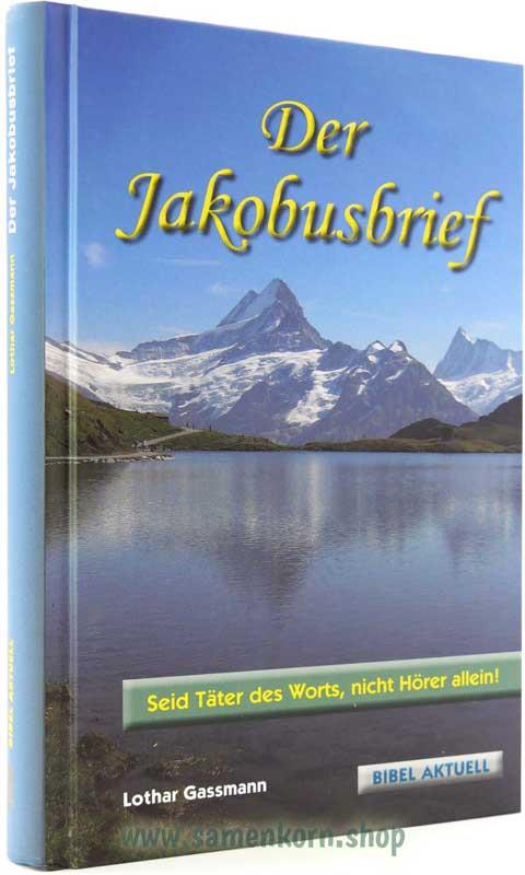 Der Jakobusbrief - Auslegung/Buch - L. Gassmann