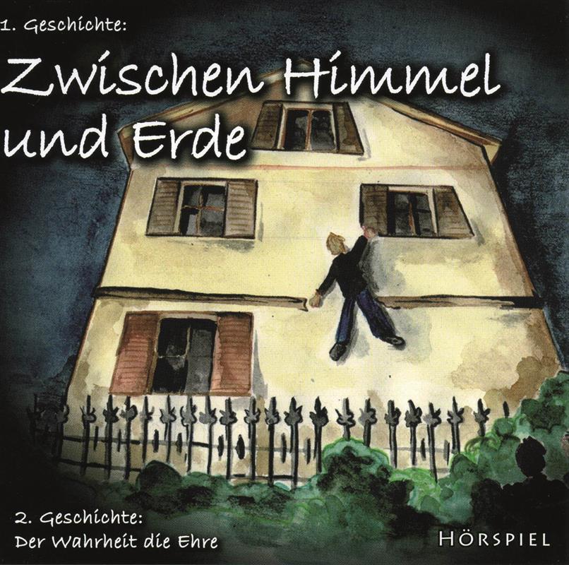 Zwischen Himmel und Erde / CD- Hörspiel