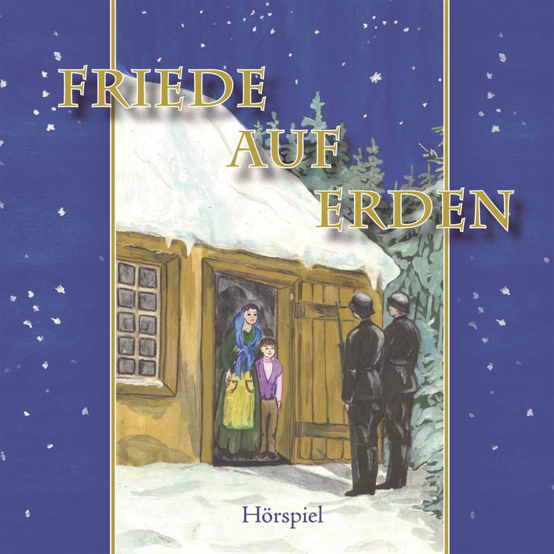 Friede auf Erden / CD- Hörspiel