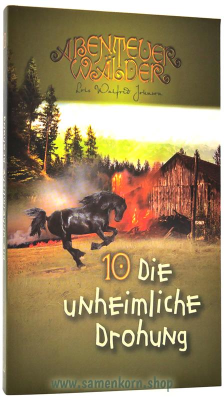 Die unheimliche Drohung / Abenteuerwälder 10 / Buch