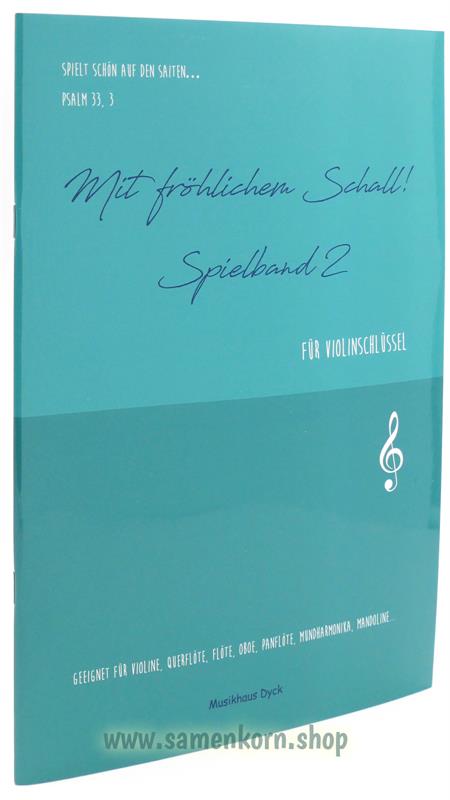 Mit fröhlichem Schall / Violinenschlüssel Spielband 2