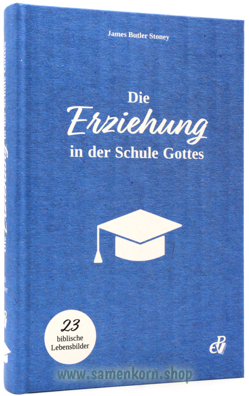 Die Erziehung in der Schule Gottes / Buch