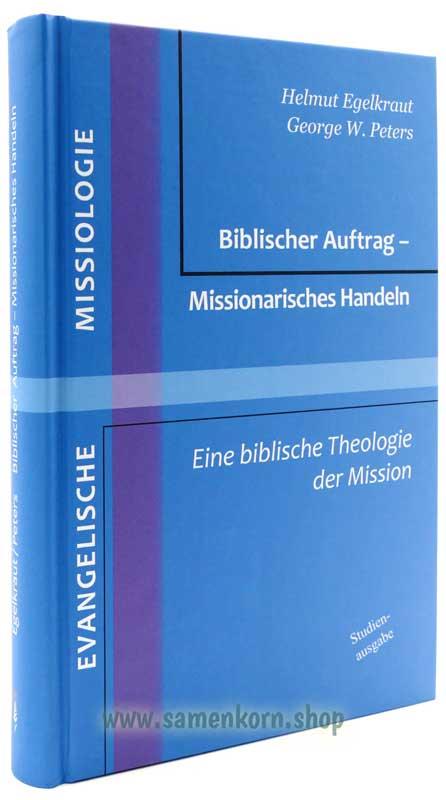 Biblischer Auftrag - Missionarisches Handeln / Buch