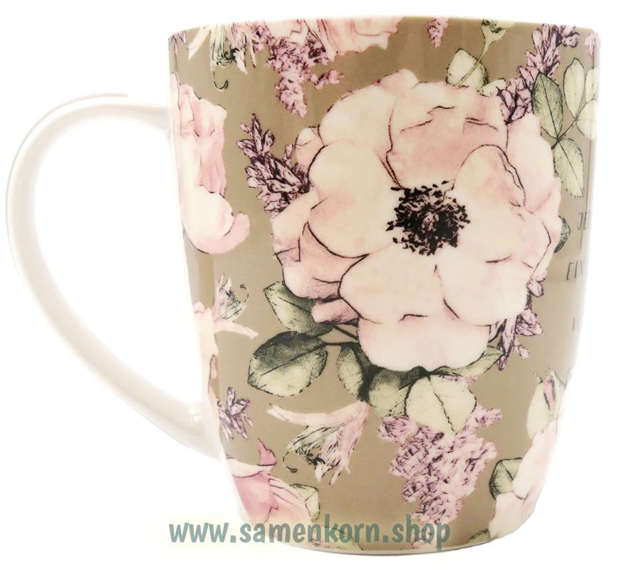 Tasse mit Blumendesign "Jeder neue Tag..."