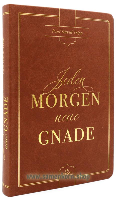 Jeden Morgen neue Gnade / Buch